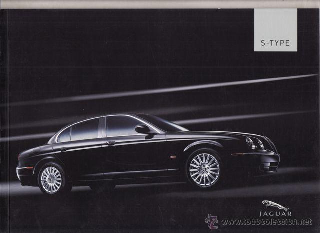 Coches y Motocicletas: CATALOGO PUBLICITARIO JAGUAR S-TYPE (ORIGINAL) IDIOMA ESPA&Ntilde;OL 34 PAGINAS.