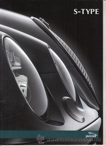 Coches y Motocicletas: CATALOGO PUBLICITARIO JAGUAR S-TYPE (ORIGINAL) IDIOMA ESPA&Ntilde;OL 20 PAGINAS.