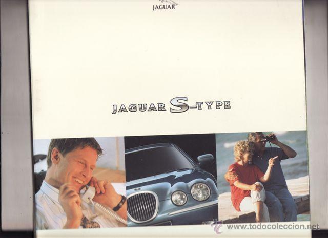 Coches y Motocicletas: CATALOGO PUBLICITARIO JAGUAR S-TYPE (ORIGINAL) IDIOMA ESPA&Ntilde;OL 34 PAGINAS.