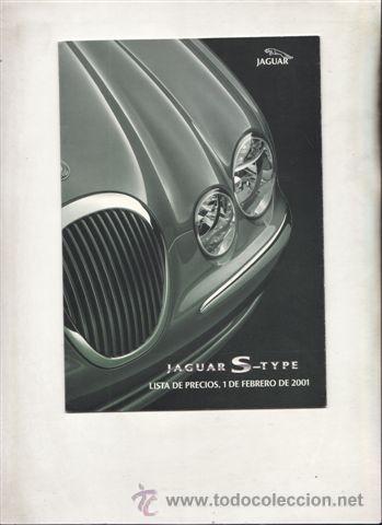 Coches y Motocicletas: LISTA DE PRECIOS JAGUAR S-TYPE 1 DE FREBRERO 2001 (ORIGINAL) 7 PAGINAS DESPLEGABLE.