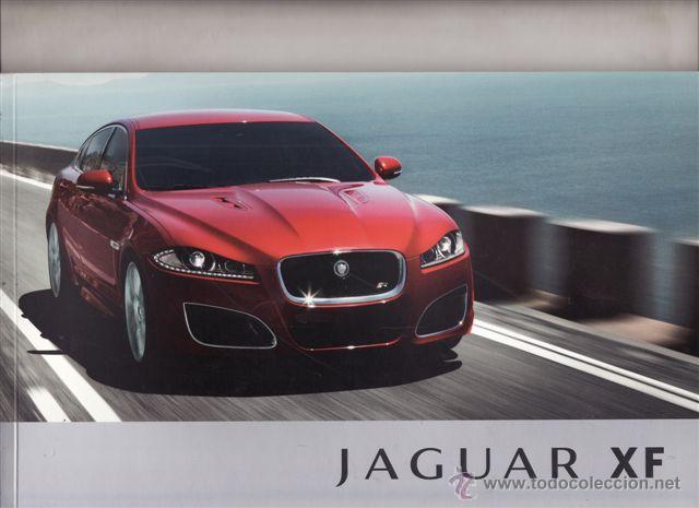 Coches y Motocicletas: CATALOGO PUBLICITARIO JAGUAR XF (ORIGINAL) IDIOMA ESPA&Ntilde;OL 82 PAGINAS.
