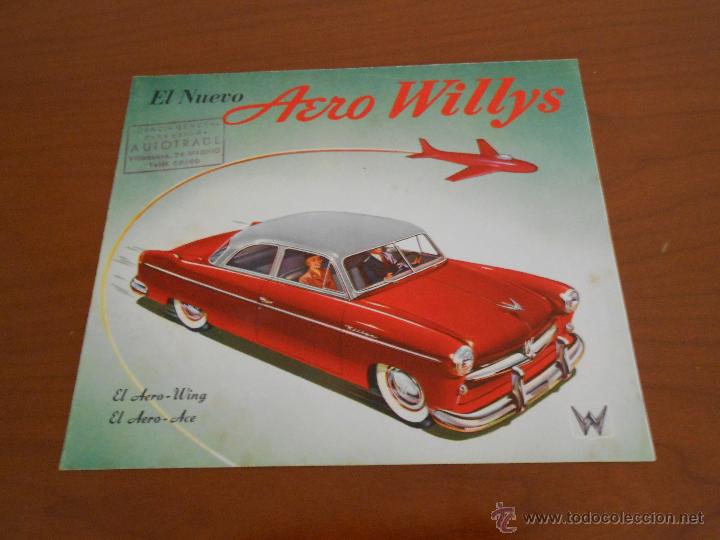Voitures et Motocyclettes: CATALOGO DESPLEGABLE AERO WILLYS - A&Ntilde;OS 40-50