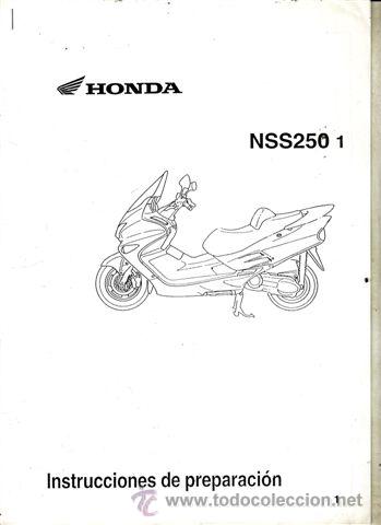 Coches y motocicletas: INSTRUCCIONES DE PREPARACION HONDA NSS 250 19 PAGINAS.