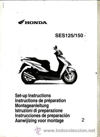 Coches y motocicletas: INSTRUCCIONES DE PREPARACION HONDA SES 125/150. (ORIGINAL) 10 PAGINAS.