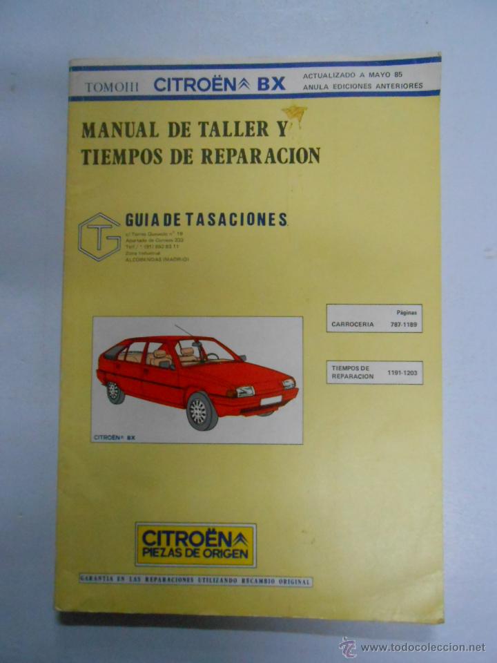 Autos und Motorr&auml;der: MANUAL DE TALLER Y TIEMPOS DE REPARACION. CITROEN BX. TOMO III. MAYO 85. TDK376