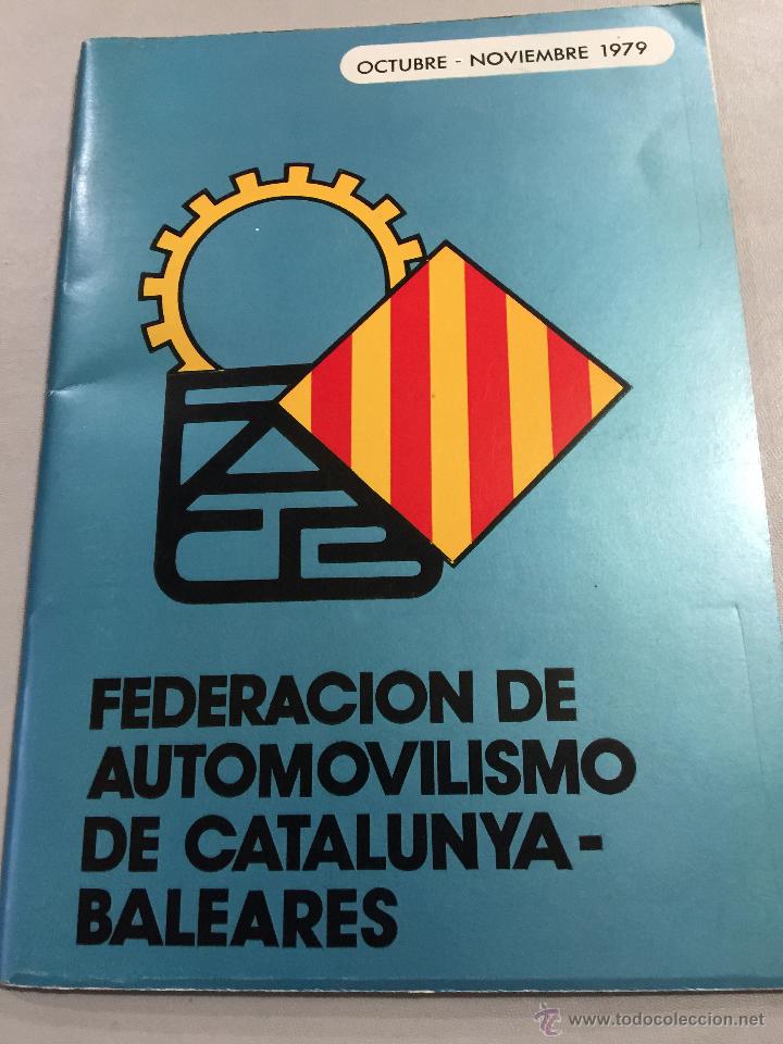 Coches y Motocicletas: BOLETIN INFORMATIVO FEDERACION AUTOMOVILISMO CATALUNYA-BALEARES 1979 - 48 Pags - Mide 24x17cm