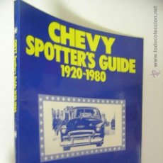 Coches y Motocicletas: CHEVY SPOTTER'S GUIDE 1920 - 1980 ,BURNESS,1981,MOTORBOOKS ED,REF CAR BS1. Lote 52065359