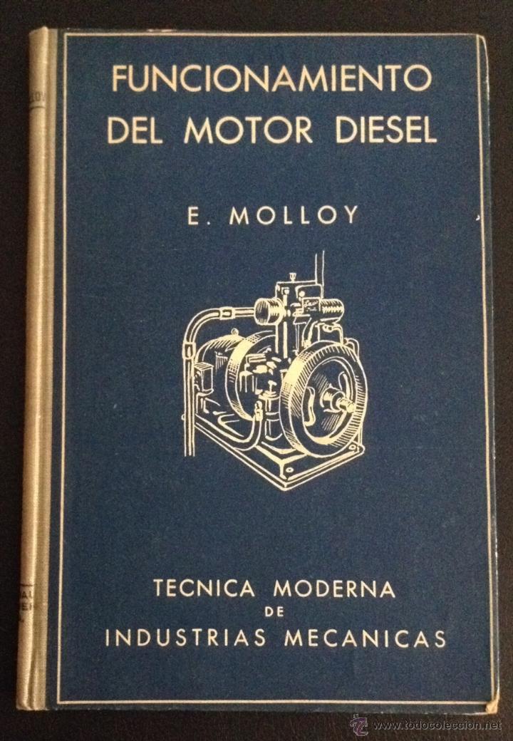 Automobili e Motociclette: libro primera edicion de 1948 funcionamiento del motor diesel - dalmau y jover barcelona