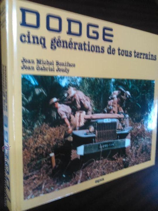 Coches y motocicletas: Dodge: cinq generations de tous terrains Jean Michel Boniface, 1992, en franc&eacute;s - AUTOMOVIL