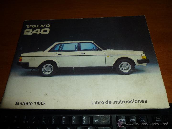 Coches y motocicletas: manual de instrucciones del volvo 240, modelo 1985