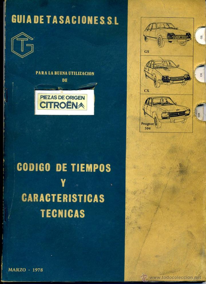 Coches y Motocicletas: Gu&iacute;a de Tasaciones Citro&euml;n GS, CX Y Peugeot 504 de Marzo del a&ntilde;o 1978. Muy buen Estado