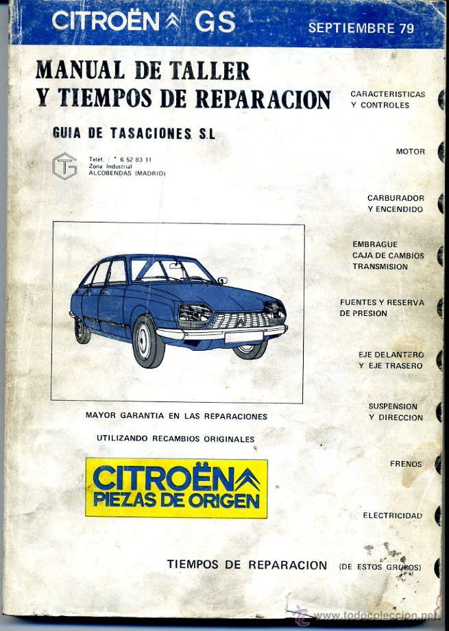 Coches y Motocicletas: Gu&iacute;a de Tasaciones   Citro&euml;n GS  Manual de Taller y Tiempos de Reparaci&oacute;n. Citro&euml;n GS  a&ntilde;o 1979.