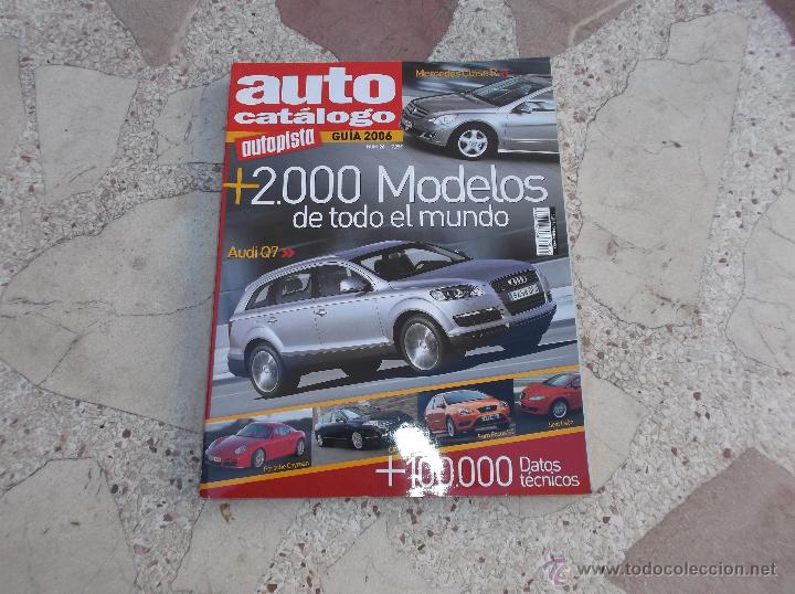 Voitures et Motocyclettes: auto catalogo autopista 2006, 274 paginas, 2000 modelos de todo el mundo