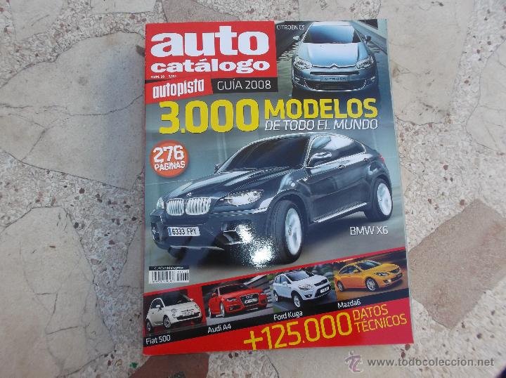 Carros e motociclos: auto catalogo autopista 2008, 274 paginas, 3000 modelos de todo el mundo