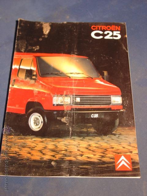 Coches y Motocicletas: Cat&aacute;logo Citro&euml;n C25 sin Caracter&iacute;sticas en Formato 30,5x24,5 con 18 p&aacute;g. Mayo del 1991
