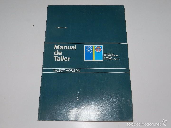 Coches y Motocicletas: (M) PEUGEOT TALBOT HORIZON MANUAL DE TALLER , GUIA DE TRASACIONES, FEBRERO 1986 , ILUSTRADO