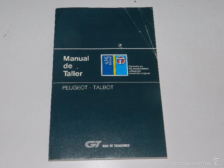 Coches y Motocicletas: (M) PEUGEOT TALBOT , MANUAL DE TALLER ,GUIA DE TRASACIONES, MARZO 1986 , ILUSTRADO