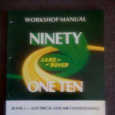 Coches y Motocicletas: LAND ROVER / WORKSHOP MANUAL / BOOK 5 ELECTRICAL AIR CONDITIONING . Lote 57577878