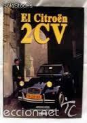Coches y motocicletas: El Citroen 2CV Kessel, Adrienne Editorial: Madrid: Susaeta, 1993