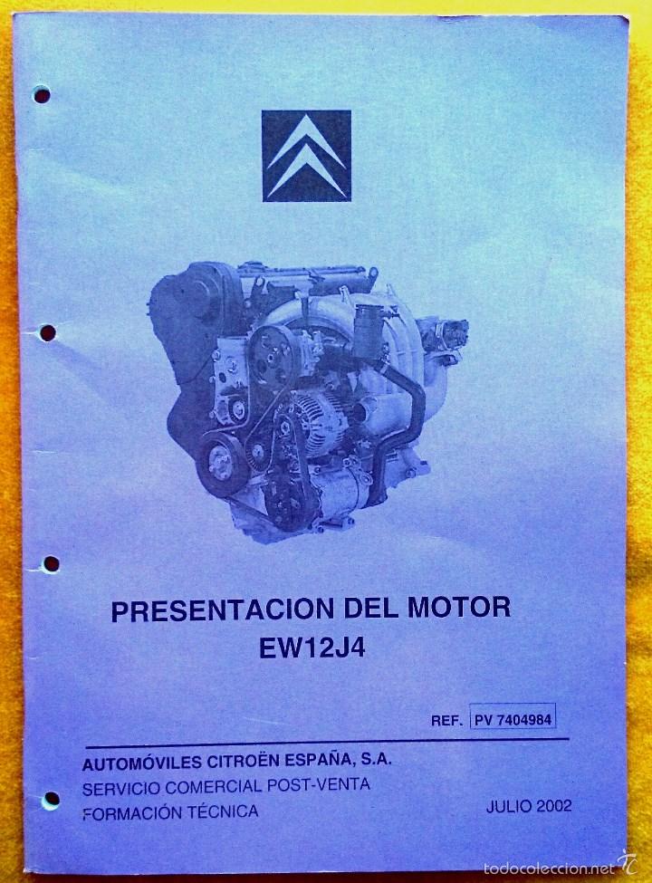 Coches y Motocicletas: Citro&euml;n: Presentaci&oacute;n del motor EW12J4. Cuaderno de 42 p&aacute;ginas. Julio de 2002.