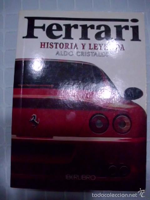 Autos und Motorr&auml;der: FERRARI: HISTORIA Y LEYENDA - ALDO CRISTALDI - 1997 - ULTRAMAR EDITORES