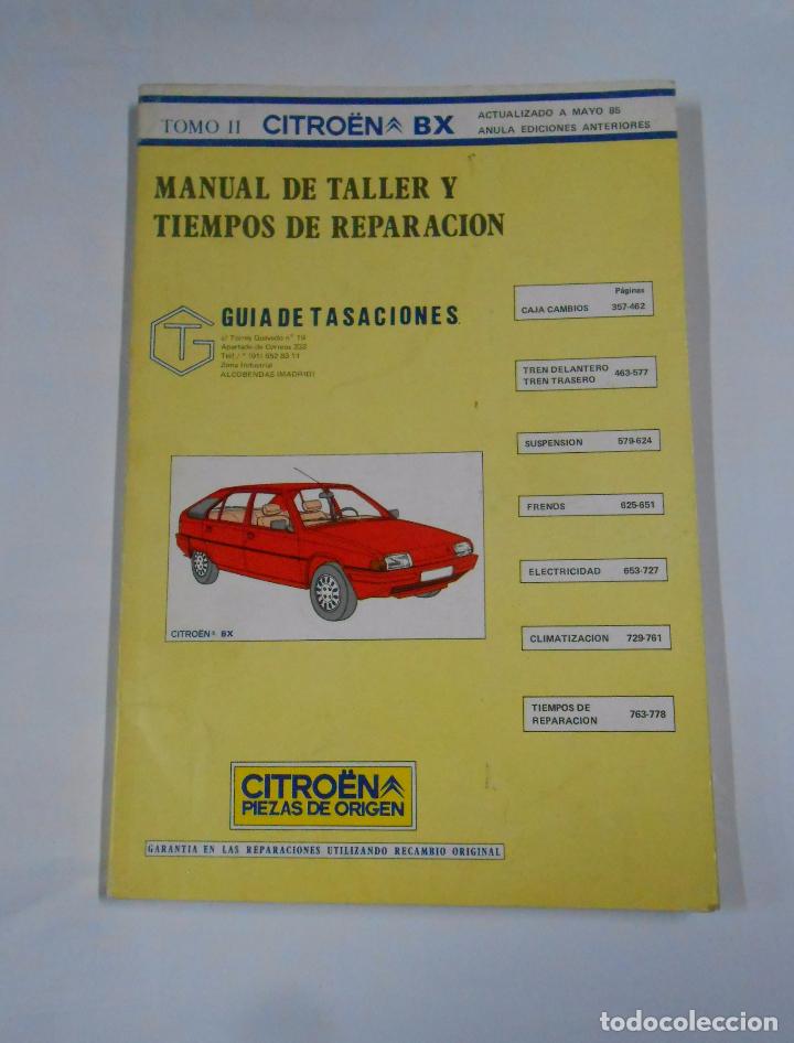 Carros e motociclos: MANUAL DE TALLER Y TIEMPOS DE REPARACION CITROEN BX TOMO II 2 ACTUALIZADO A MAYO 85 TDK376