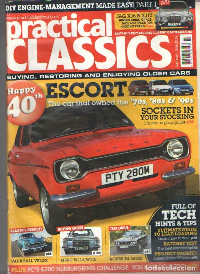 Coches y Motocicletas: PRACTICAL CLASSICS: MERCEDES W114 - W115; JAGUAR XJ6 - XJ12; FORD ESCORT; ROVER P6; VAUXHALL VELOX..