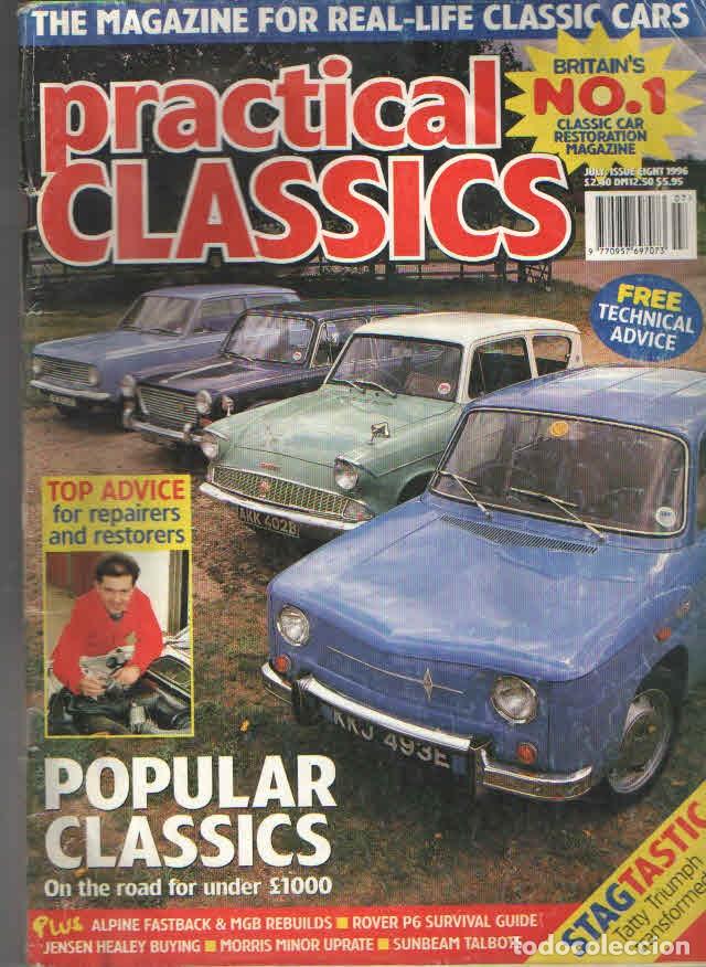 Coches y motocicletas: PRACTICAL CLASSICS: JENSEN HEALEY; RENAULT 8; FORD ANGLIA; TRIUMPH STAG; ROVER P6; ETC...