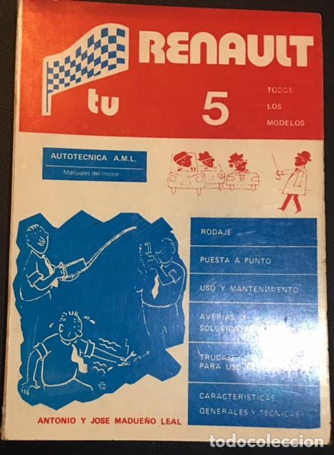 Carros e motociclos: libro tu renault 5 manual del motor autotecnica aml rodaje puesta a punto uso mantenimiento averias