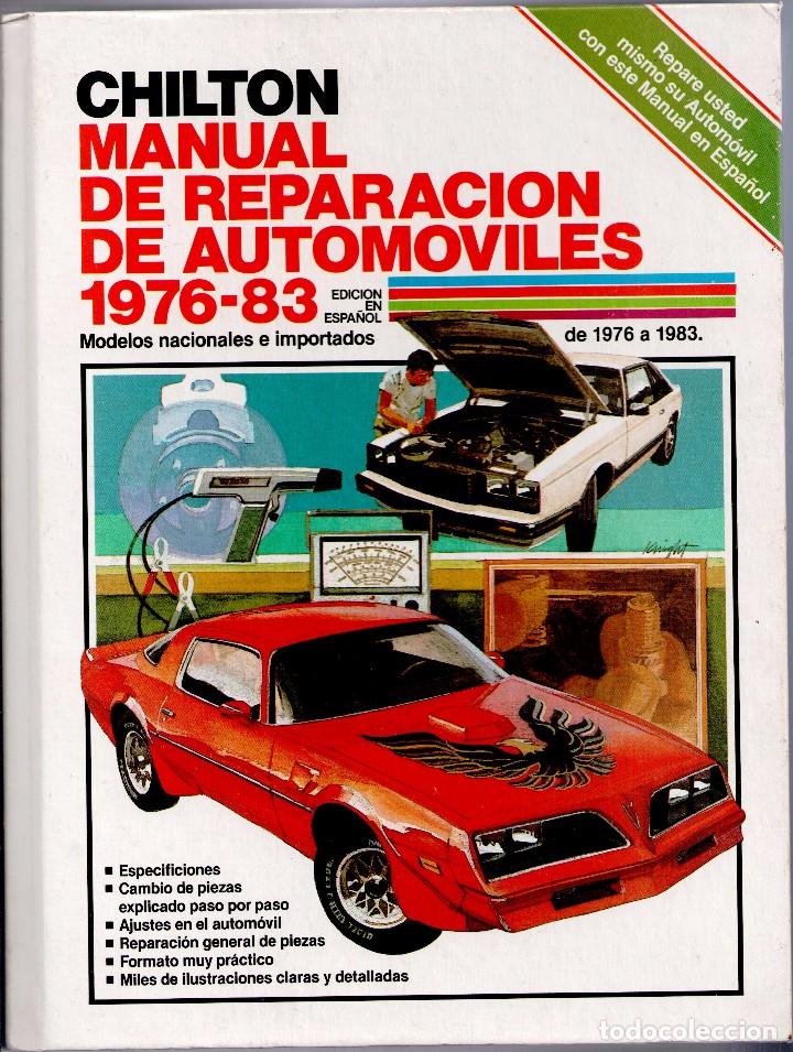 Coches y motocicletas: MECANICA.- CHILTON.MANUAL DE REPARACIONES DE AUTOMOVILES.28X21,1334 PP,CARTON.MODELOS 1976/83