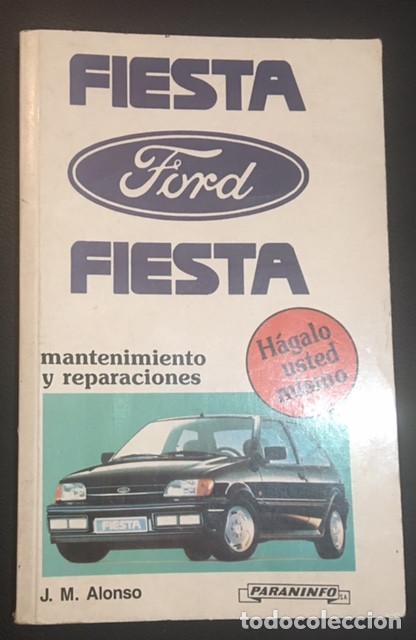 Automobili e Motociclette: LIBRO MANUAL DE MANTENIMIENTO Y REPARACIONES PARA EL FORD FIESTA