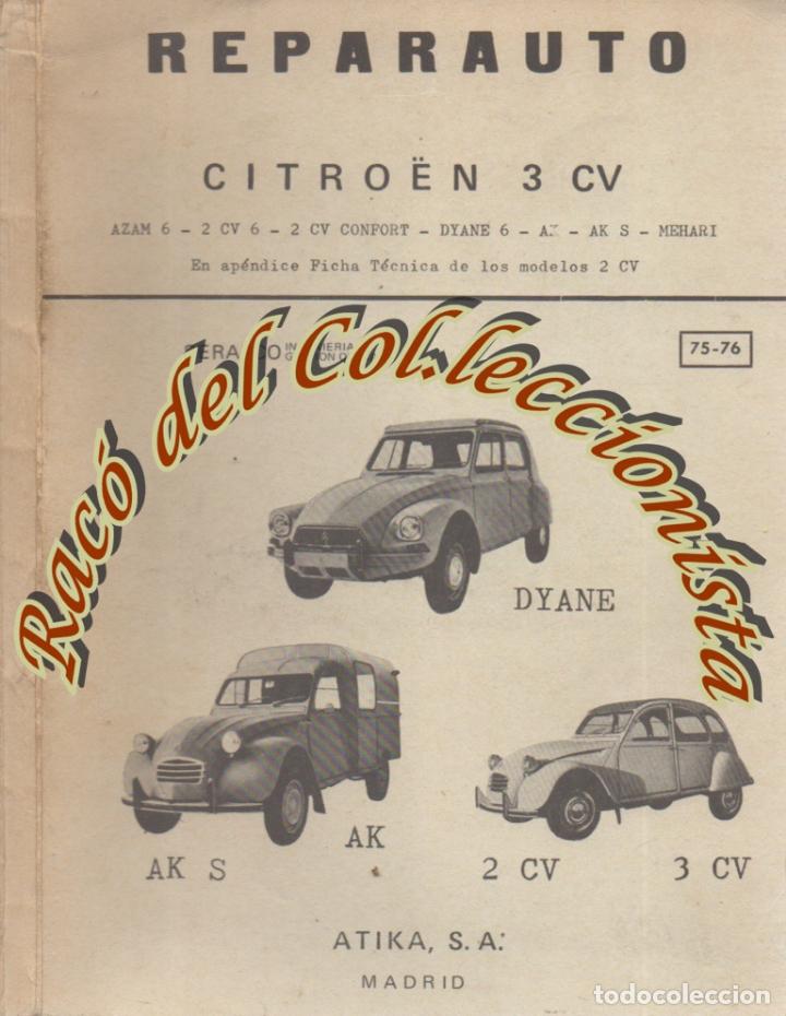 Coches y Motocicletas: CITROEN 3CV, AZAM 6, 2 CV 6, 2CV CONFORT, DYANE 6, AK, AK S, MEHARI, SERALCO, REPARAUTO 75 76, 1975
