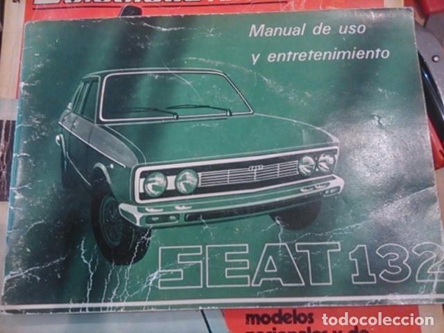 Coches y motocicletas: SEAT 132. Manual de uso y entretenimiento (Barcelona, 1974)