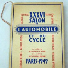 Coches y Motocicletas: XXXVI SALON AUTOMOBILE ET DU CYCLE PARÍS 1949 LIBRO CON MAPAS. Lote 100150963