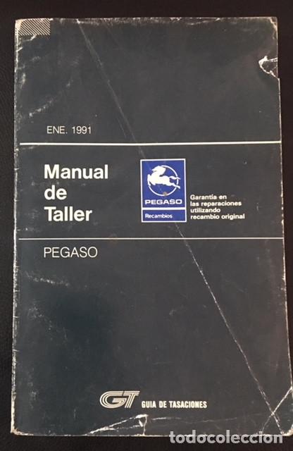 Coches y motocicletas: manual de taller original pegaso de enero de 1991