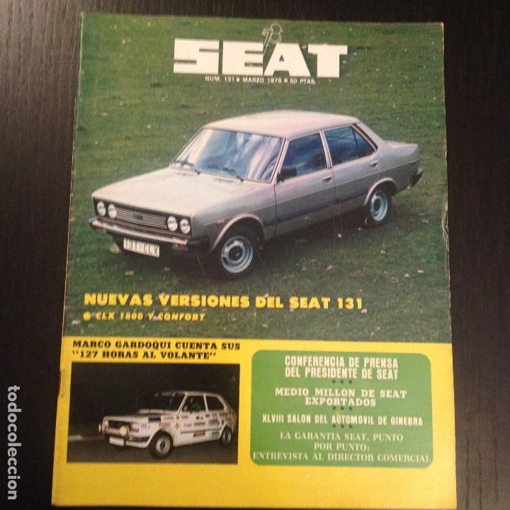 Coches y motocicletas: REVISTA SEAT N&ordm; 131 - MARZO 1978 - SEAT 131 - ABARTH ZANINI CA&Ntilde;ELLAS - SALON GINEBRA