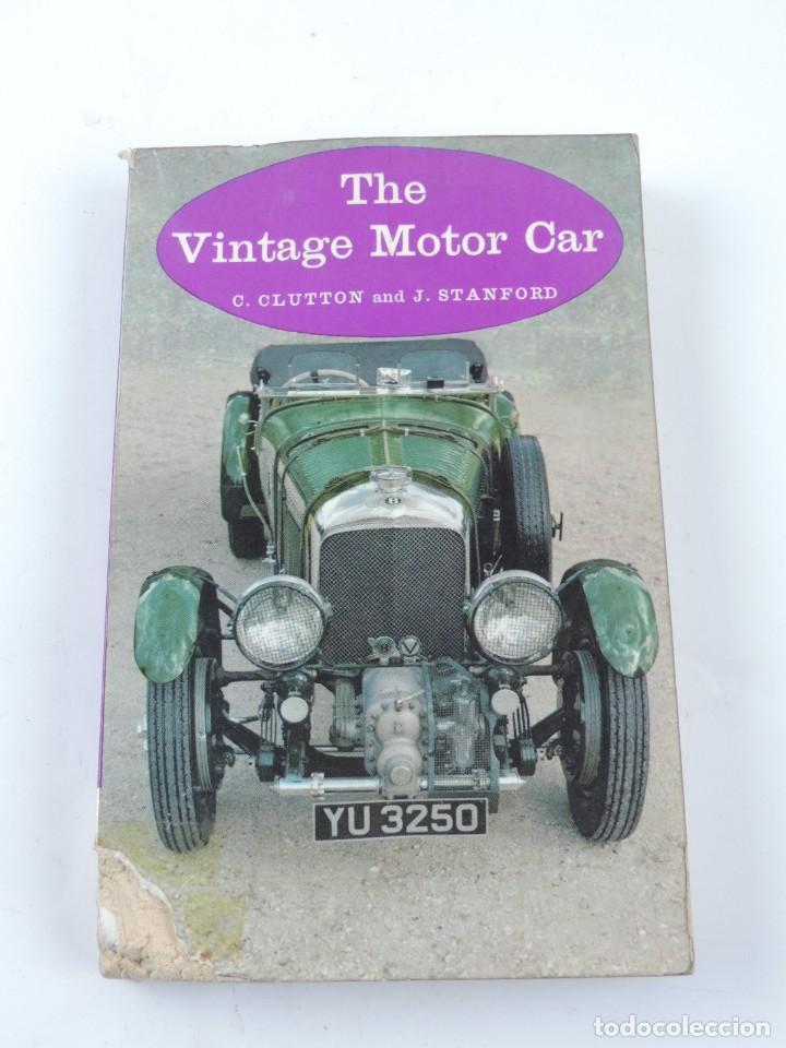 Carros e motociclos: Libro de The Vintage Motor Car, por C. Clutton and J. Stanford, tiene 232 pag, escrito en ingles, co