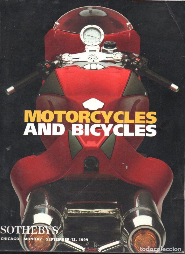 Coches y motocicletas: MOTORCYCLES & BICYCLES : CAT&Aacute;LOGO DE SUBASTA DE SOTHEBY'S, CHICAGO, 1999 - MOTOS Y BICICLETAS