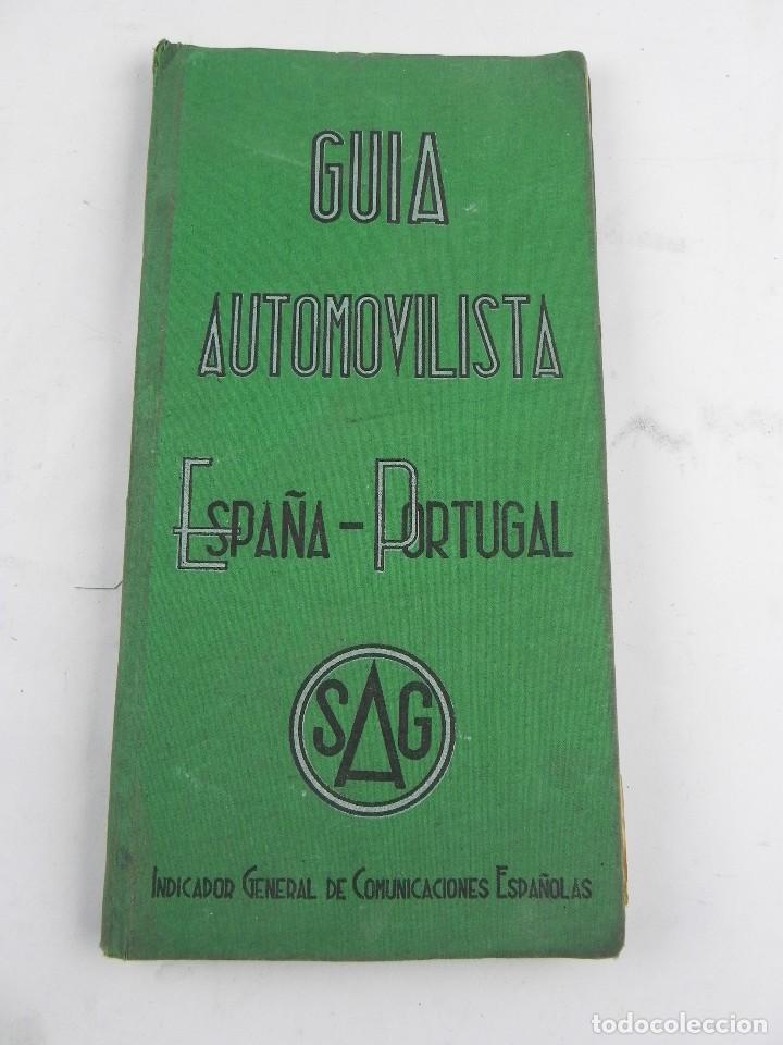 Automobili e Motociclette: GUIA AUTOMOVILISTA ESPA&Ntilde;A PORTUGAL, ED.SAG, MADRID, INDICADOR GENERAL DE COMUNICACIONES ESPA&Ntilde;OLAS, T