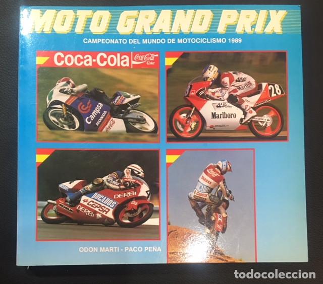 Automobili e Motociclette: LIBRO MOTO GRAND PRIX CAMPEONATO DEL MUNDO DE MOTOCICLISMO 1989 ODON MARTIN PACO PE&Ntilde;A