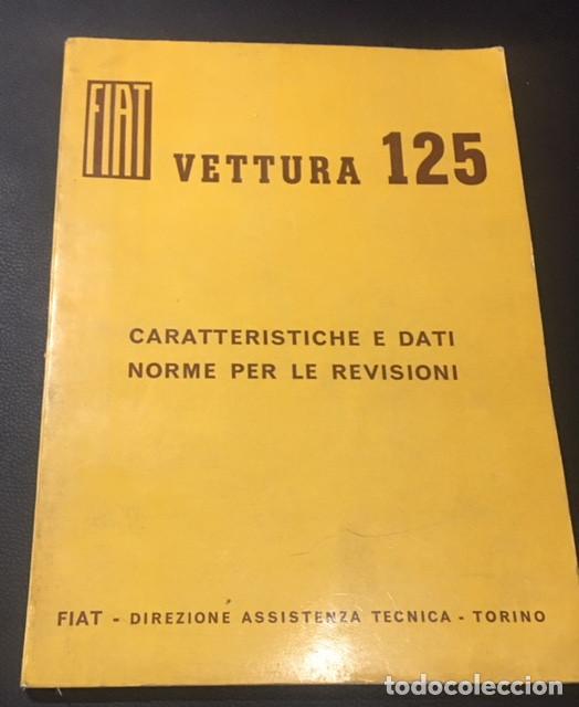 Coches y Motocicletas: manual de reparacion - despiece - fiat vettura 125 de 1967