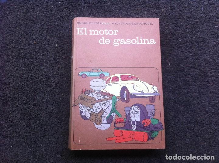Autos und Motorr&auml;der: SEGUNDO EST&Eacute;VEZ SOMOLINOS.  EL MOTOR DE GASOLINA. Ed.  CEAC, 1979. TAPA DURA.