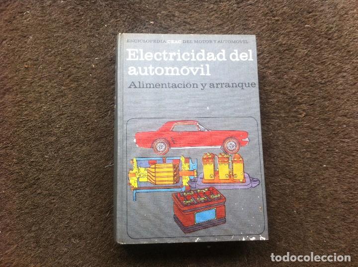 Autos und Motorr&auml;der: MIGUEL DE CASTRO VICENTE.  ELECTRICIDAD DEL AUTOM&Oacute;VIL. ALIMENTACI&Oacute;N Y ARRANQUE. 1978, CEAC.