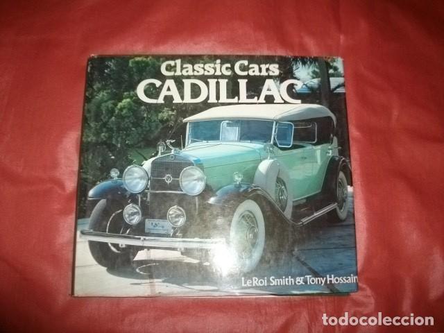 Coches y motocicletas: CLASSIC CARS CADILLAC - LEROI SMITH & TONY HOSSAIN (EN INGL&Eacute;S)