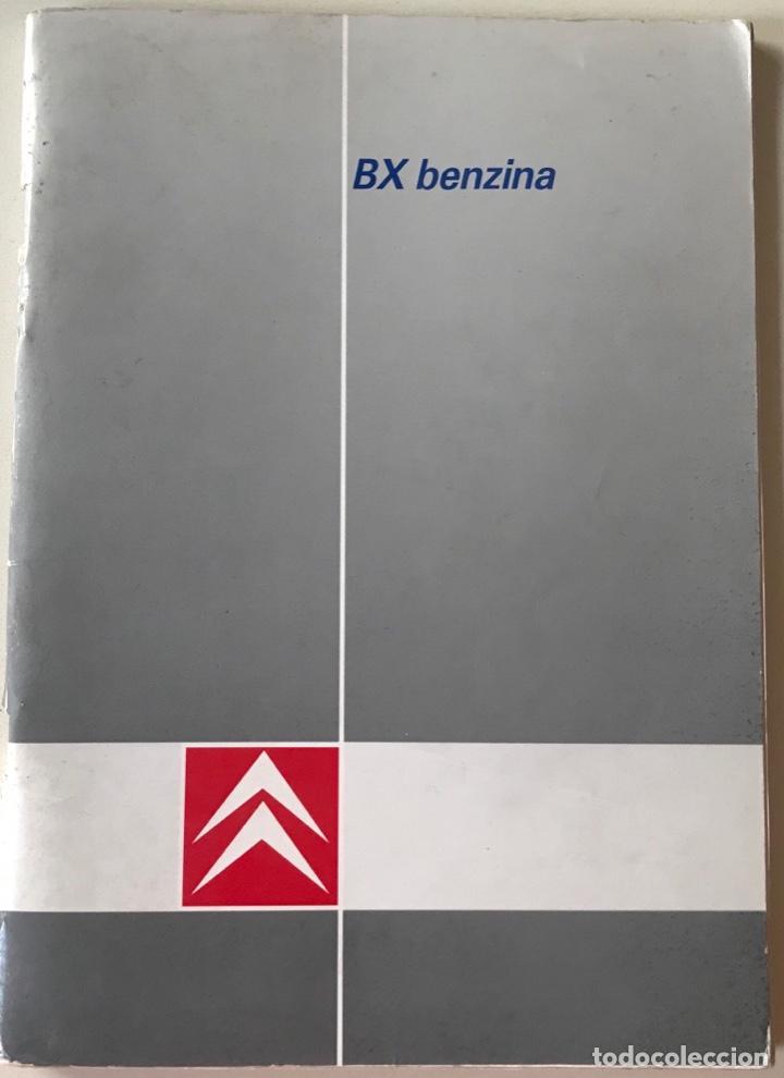 Coches y Motocicletas: Cat&aacute;logo manual autom&oacute;vil Citroen BX Benzina - A&ntilde;o 1988