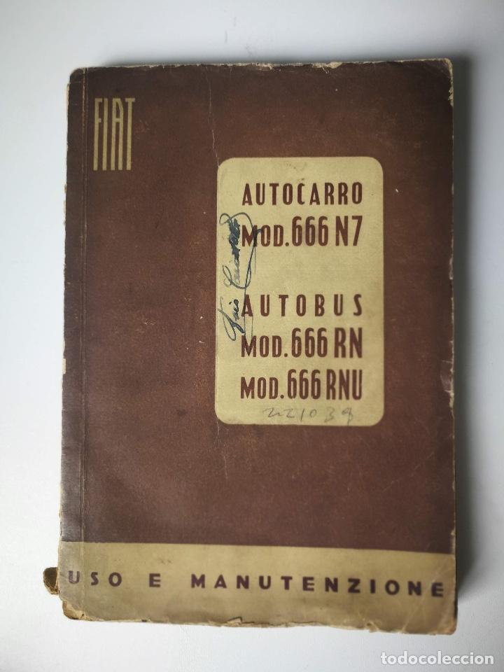 Coches y Motocicletas: ANTIGUO CATALOGO DE AUTOCARRO DEL FIAT 666 N7 - AUTOBUS 666 RN Y 666 RNU - 1947 - EN ITALIANO - SU E