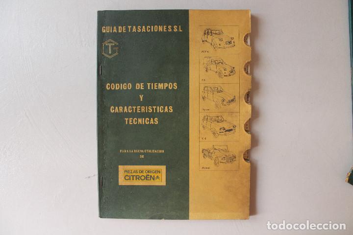 Coches y Motocicletas: CITRO&Euml;N 2CV, AK, DYANE, C8, MECHARI, GU&Iacute;A DE TASACIONES,C&Oacute;DIGO DE TIEMPOS Y CARACTER&Iacute;STICAS T&Eacute;CNICAS