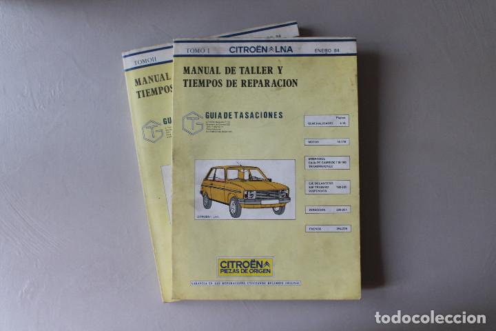 Coches y Motocicletas: CITRO&Euml;N LNA, MANUAL DE TALLER Y TIEMPOS DE REPARACI&Oacute;N, DOS TOMOS, ENERO 1984