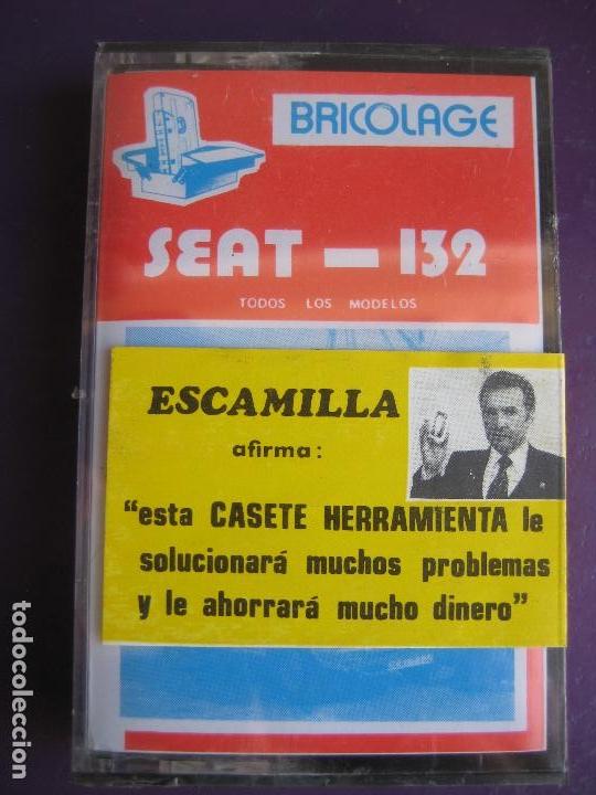 Coches y Motocicletas: CASETE PRECINTADA BRICOLAGE AUTOMOVIL COCHE SEAT 132 - ESCAMILLA - FINALES 70 PRIMEROS 80