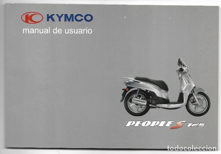 Coches y motocicletas: KYMCO MANUAL DE USUARIO, PEOPLE S 125, 82 PAGINAS. MOTO